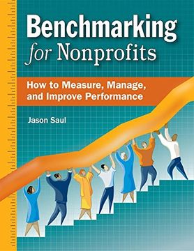 portada Benchmarking for Nonprofits: How to Measure, Manage, and Improve Performance (in English)