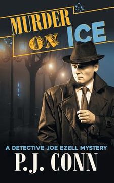 portada Murder On Ice (A Detective Joe Ezell Mystery, Book 3) (in English)