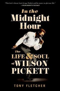 portada In the Midnight Hour: The Life and Soul of Wilson Pickett 