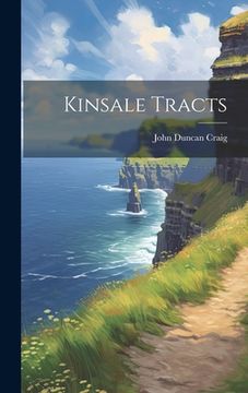 portada Kinsale Tracts (en Inglés)