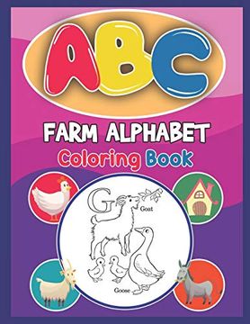 portada Abc Farm Alphabet Coloring Book: Abc Farm Alphabet Activity Coloring Book, Farm Alphabet Coloring Books for Toddlers and Ages 2, 3, 4, 5 - Early Learning Coloring Books, the Little abc Coloring Book (in English)