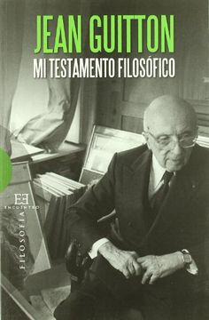 portada Mi Testamento Filosófico: Jean Guitton (Ensayo) (in Spanish)