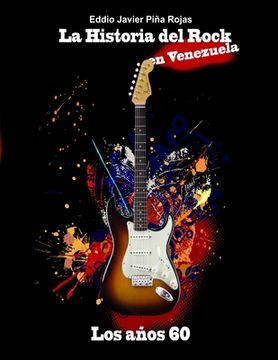 La Historia del Rock en Venezuela: Los Años 60