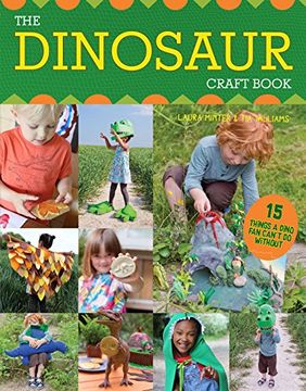 portada The Dinosaur Craft Book: 15 Things a Dino fan Can’T do Without (en Inglés)
