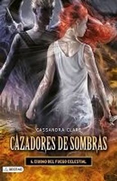 portada 6 CAZADORES DE SOMBRAS - CIUDAD DE FUEGO CELESTIAL