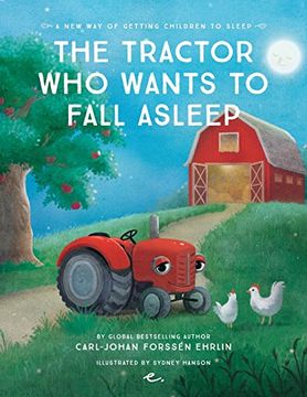 portada The Tractor Who Wants to Fall Asleep: A New Way of Getting Children to Sleep (in English)