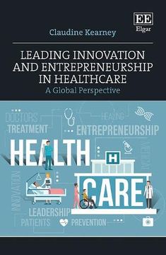 portada Leading Innovation and Entrepreneurship in Healthcare: A Global Perspective