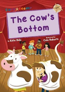 portada The Cow'S Bottom: (Gold Early Reader) (Maverick Early Readers Gold) (in English)