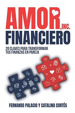 portada Amor Financiero: 20 Claves Para Transformar tus Finanzas en Pareja (in Spanish)