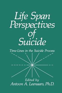 portada Life Span Perspectives of Suicide: Time-Lines in the Suicide Process (en Inglés)