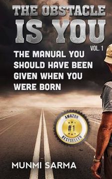 portada The Obstacle Is You: The Manual You Should Have Been Given When You Were Born (en Inglés)