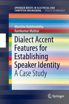portada Dialect Accent Features for Establishing Speaker Identity: A Case Study (en Inglés)