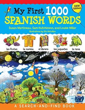 portada My First 1000 Spanish Words, new Edition: A Search-And-Find Book (Happy fox Books) Seek-And-Find Adventure and Foreign Language Learning Guide - Spanish Word Association and Pronunciation for Kids 3-5 (in English)