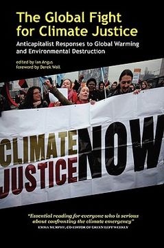 portada the global fight for climate justice: anticapitalist responses to global warming and environmental destruction
