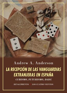 portada La Recepción de las Vanguardias Extranjeras en España: Cubismo, Futurismo, Dadá. Estudio y Ensayo de Bibliografía (Los Cuatro Vientos)