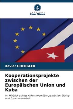 portada Kooperationsprojekte zwischen der Europäischen Union und Kuba (en Alemán)