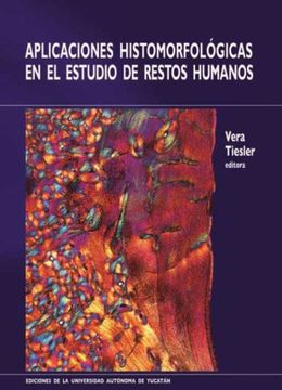 portada Aplicaciones Histomorfológicas en el Estudio de Restos Humanos (in Spanish)