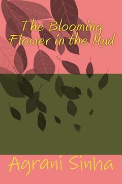 portada The Blooming Flower in the Mud (en Inglés)