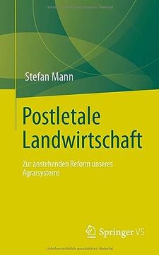 portada Postletale Landwirtschaft: Zur Anstehenden Reform Unseres Agrarsystems (en Alemán)