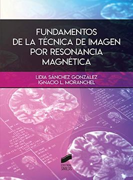 portada Fundamentos de la Técnica de Imagen por Resonancia Magnética: 01 (Ciencias de la Salud) (in Spanish)
