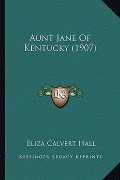 portada aunt jane of kentucky (1907)