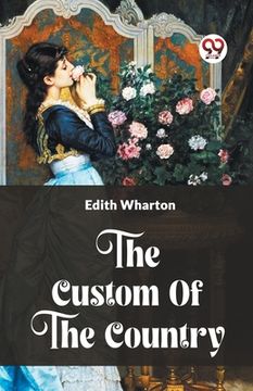 portada The Custom Of The Country (in English)