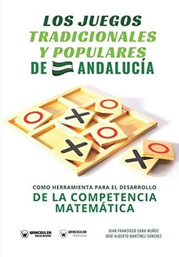 portada Los Juegos Tradicionales y Populares de Andalucía Como Herramienta Para el Desarrollo de la Competencia Matemática