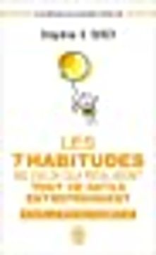 portada Les 7 Habitudes de Ceux qui Rã©Alisent Tout ce quâ ils Entreprennent: Le Livre qui va Changer Votre vie [French Language - no Binding ] (en Francés)
