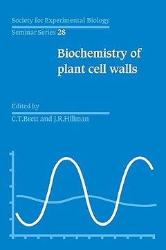 portada Sebs 28 Biochemistry of Plant Cell Walls (Society for Experimental Biology Seminar Series) (in English)