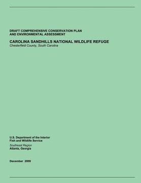 portada Draft Comprehensive Conservation Plan and Environmental Assessment: Carolina Sandhills National Wildlife Refuge Chesterfield County, South Carolina