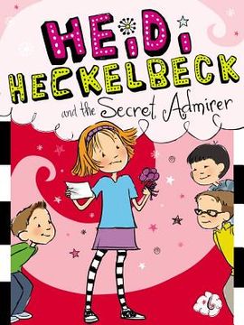portada Heidi Heckelbeck and the Secret Admirer