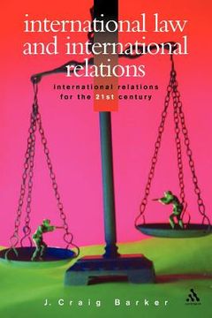 portada International Law and International Relations (International Relations for the 21st Century) 