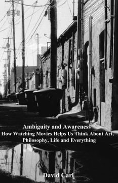 portada 1: Ambiguity and Awareness: Volume I: How Watching Movies Helps Us Think About Art, Literature, Philosophy, Life and Everything
