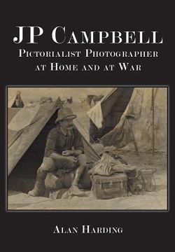 portada JP Campbell: Pictorialist Photographer, at Home and at War (en Inglés)