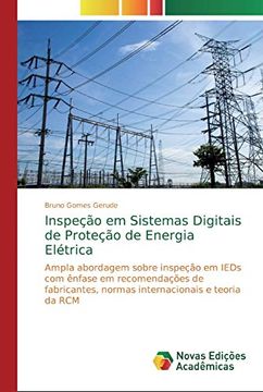 portada Inspeção em Sistemas Digitais de Proteção de Energia Elétrica: Ampla Abordagem Sobre Inspeção em Ieds com Ênfase em Recomendações de Fabricantes, Normas Internacionais e Teoria da rcm