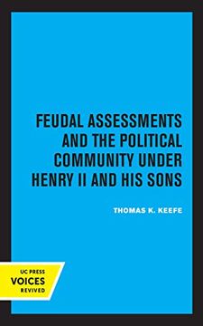 portada Feudal Assessments and the Political Community Under Henry ii and his Sons: 19 (Publications of the Ucla Center for Medieval and Renaissance Studies) 