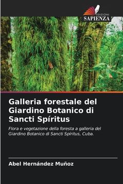 portada Galleria forestale del Giardino Botanico di Sancti Spíritus