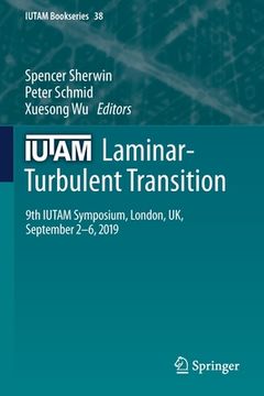 portada IUTAM Laminar-Turbulent Transition: 9th IUTAM Symposium, London, UK, September 2-6, 2019 