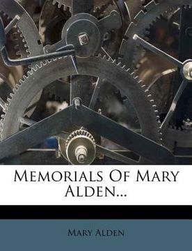 portada memorials of mary alden... (en Inglés)