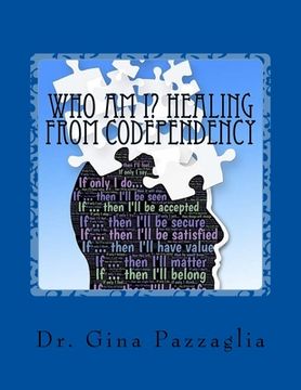 portada Who Am I? Healing from Codependency: A Codependency Recovery Workbook (in English)