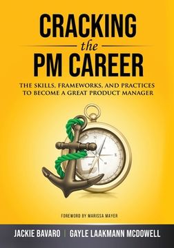 portada Cracking the pm Career: The Skills, Frameworks, and Practices to Become a Great Product Manager (Cracking the Interview & Career) (in English)