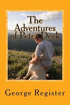 portada The Adventures of Peter Deck: A Surviver (in English)