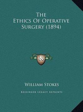 portada the ethics of operative surgery (1894) (in English)