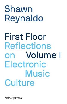 portada First Floor Volume 1: Reflections on Electronic Music Culture (en Inglés)