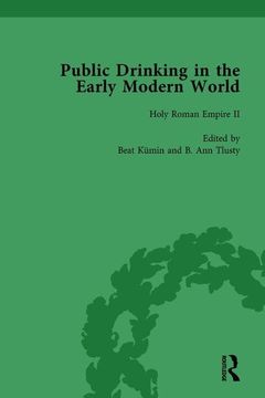 portada Public Drinking in the Early Modern World Vol 3: Voices from the Tavern, 1500-1800