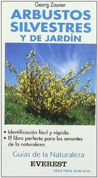 portada arbustos silvestres y de jardin/guia naturaleza (in Spanish)