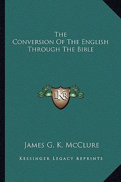 portada the conversion of the english through the bible (in English)