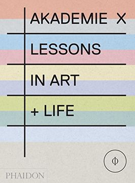portada Akademie X Lessons in art +Life