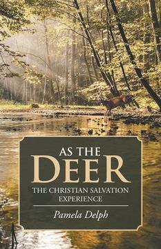 portada As the Deer: The Christian Salvation Experience (en Inglés)