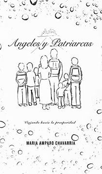 portada Ángeles y Patriarcas: Viajando Hacia la Prosperidad (in Spanish)